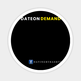 #DateonDemand T-Shirt design Magnet